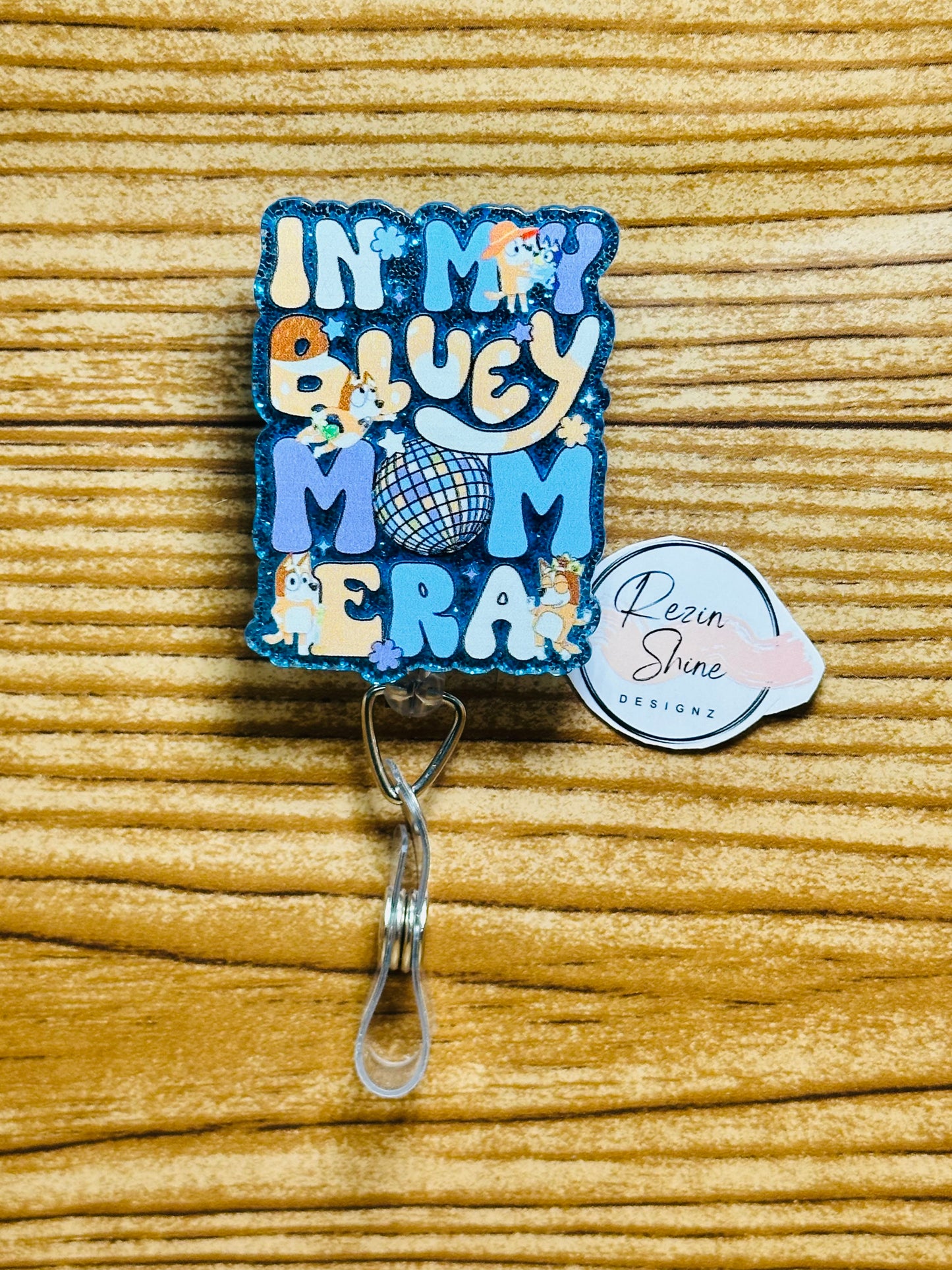 In My Bluey Mom Era Badge Reel