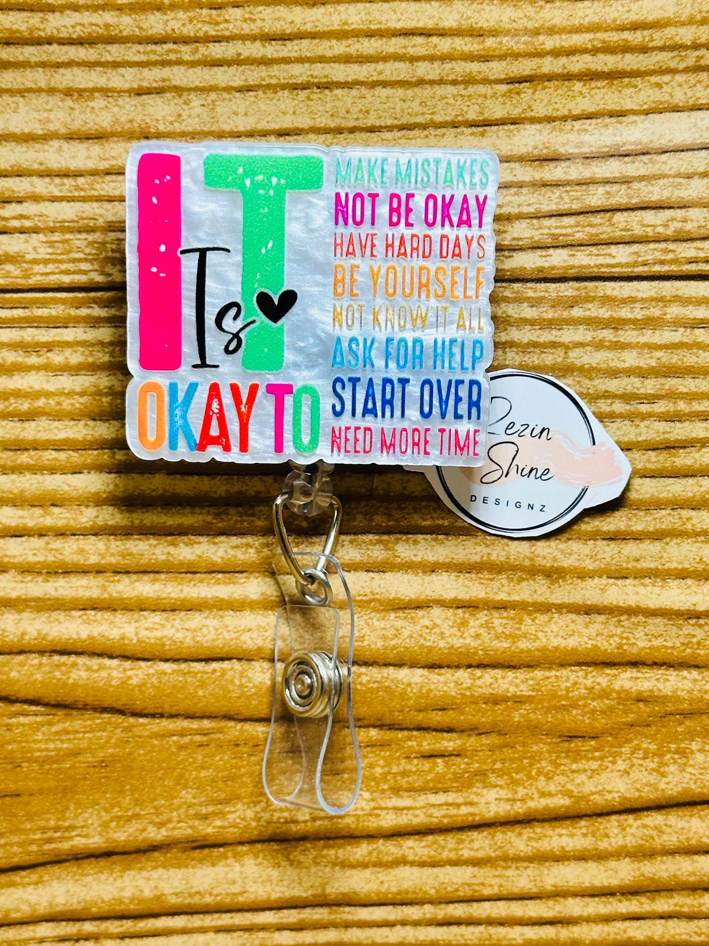 It Is Okay To Badge Reel