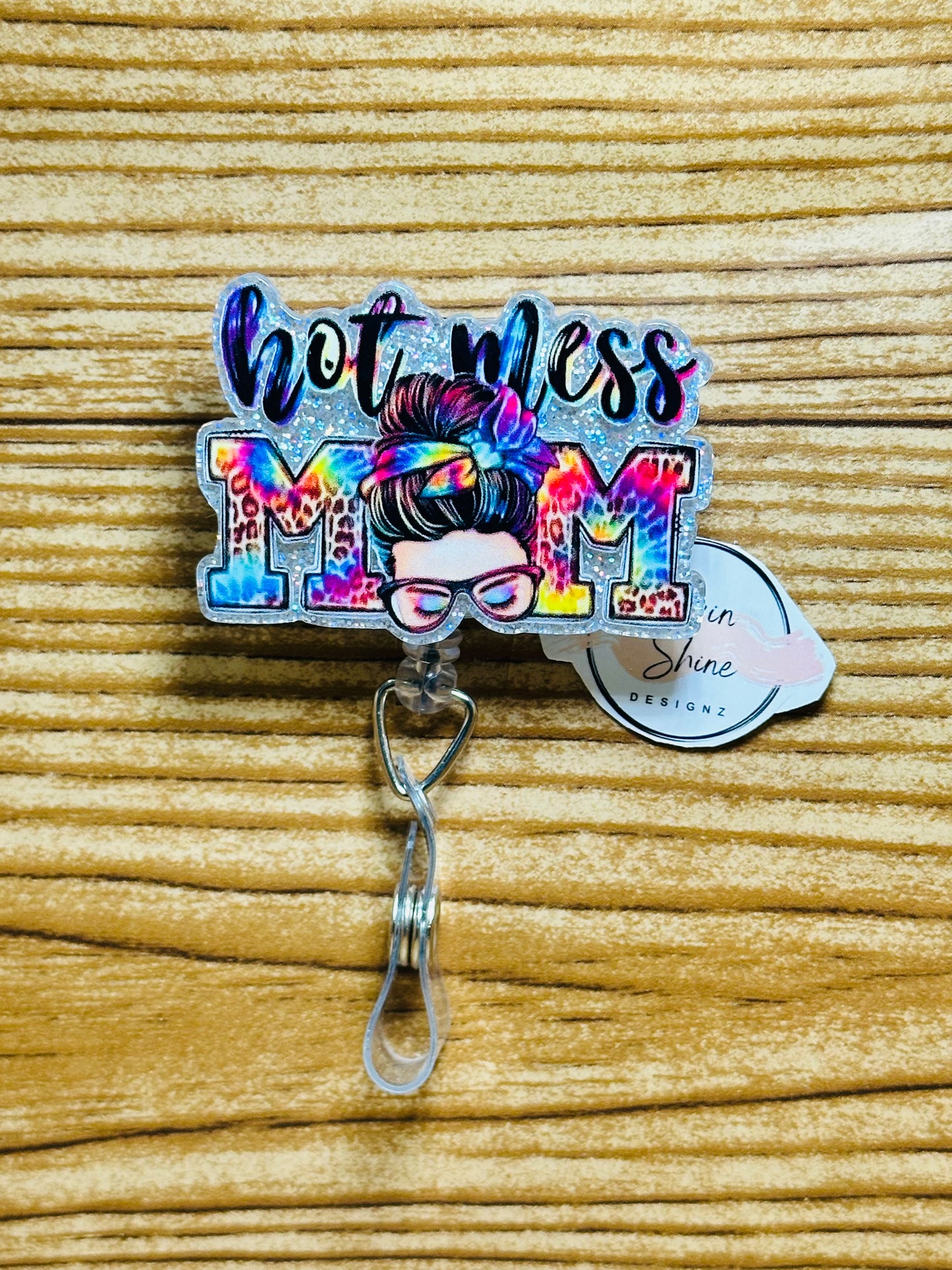 Hot Mess Mom Badge Reel
