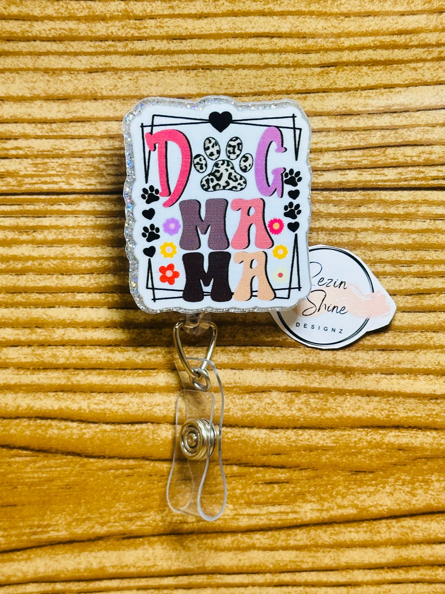 Dog Mama Badge Reel
