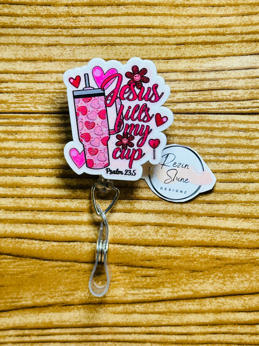 Jesus Fills My Cup Badge Reel