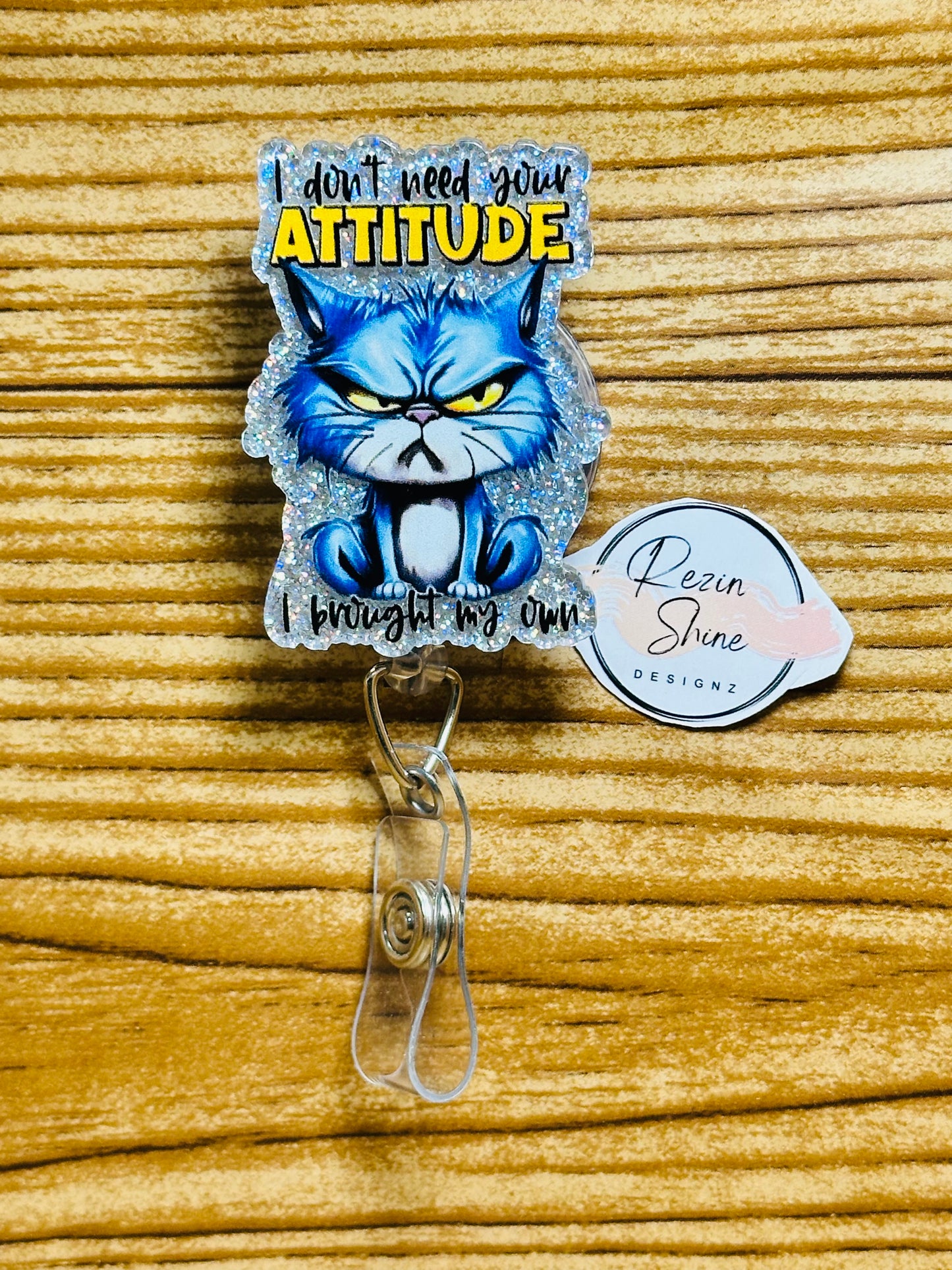 I Don't Need Your Attitude Badge Reel