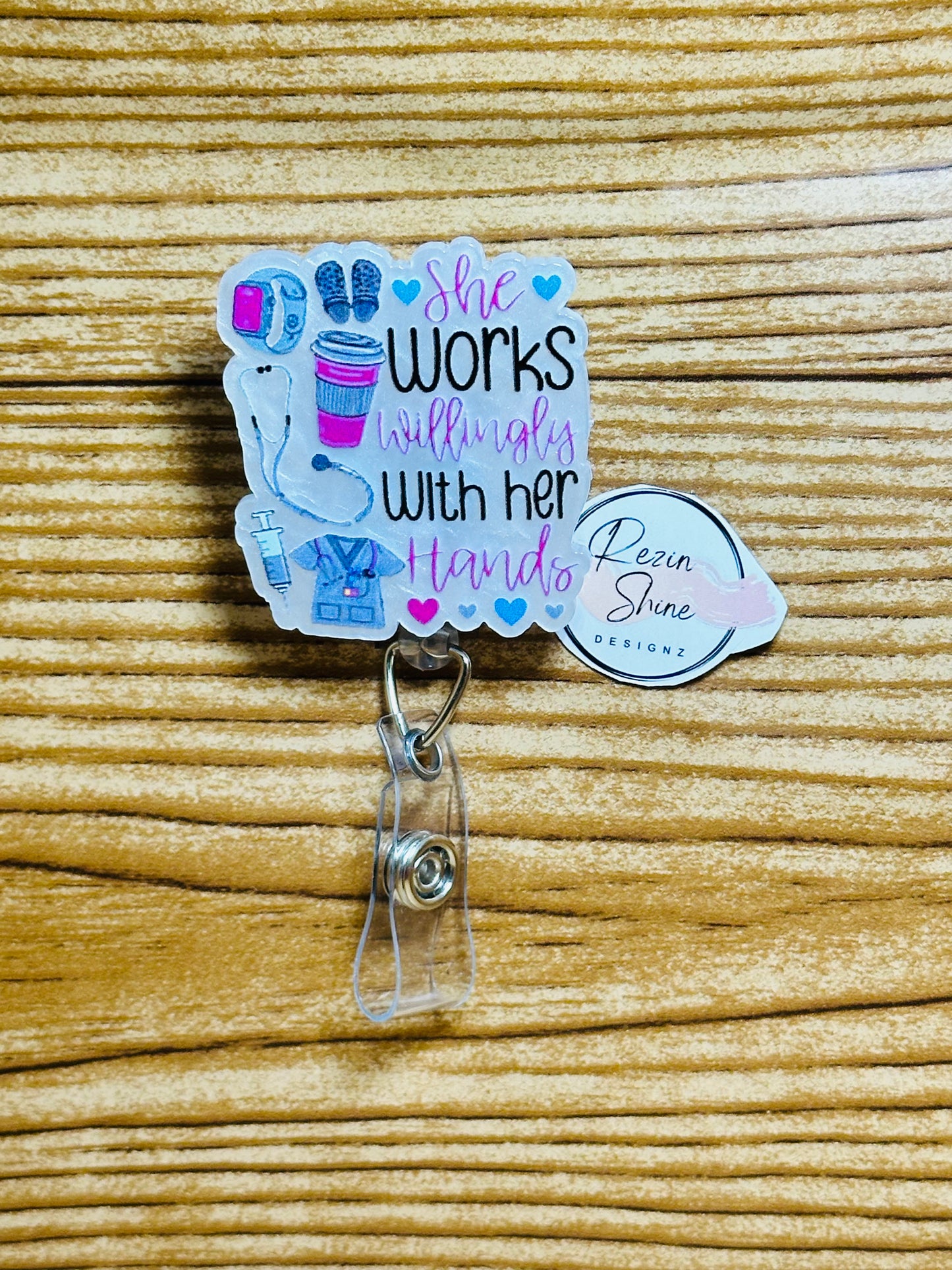 She Works Willingly Badge Reel