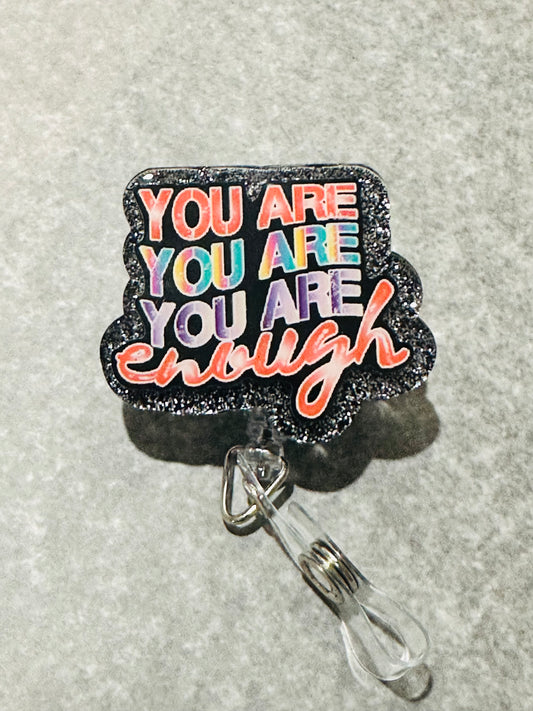 You are Enough Badge Reel