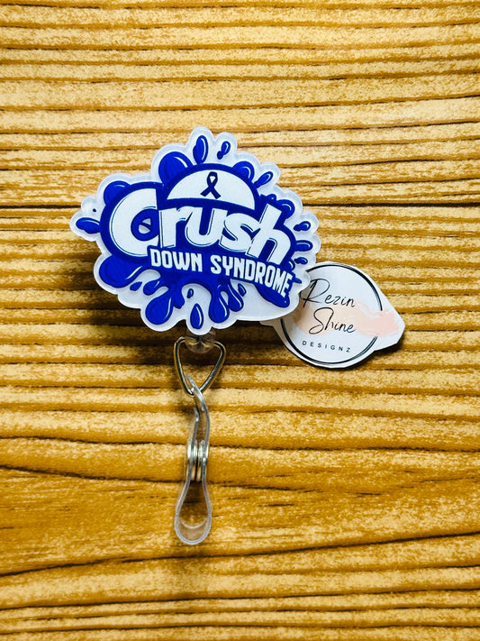 Crush Down Syndrome Badge Reel