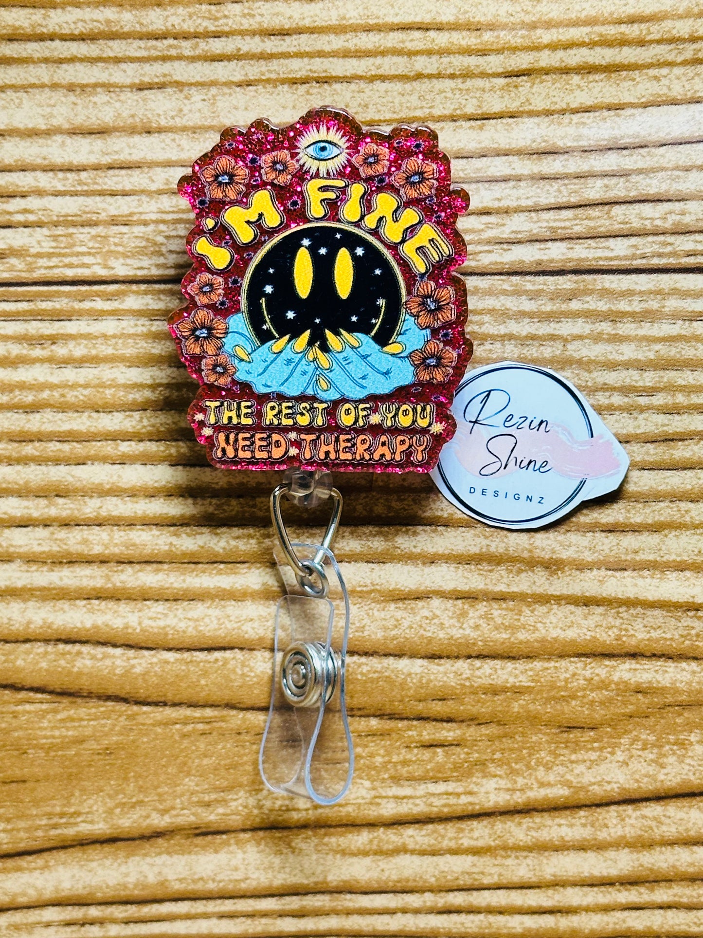 I'm Fine Rest Of You Need Therapy Badge Reel
