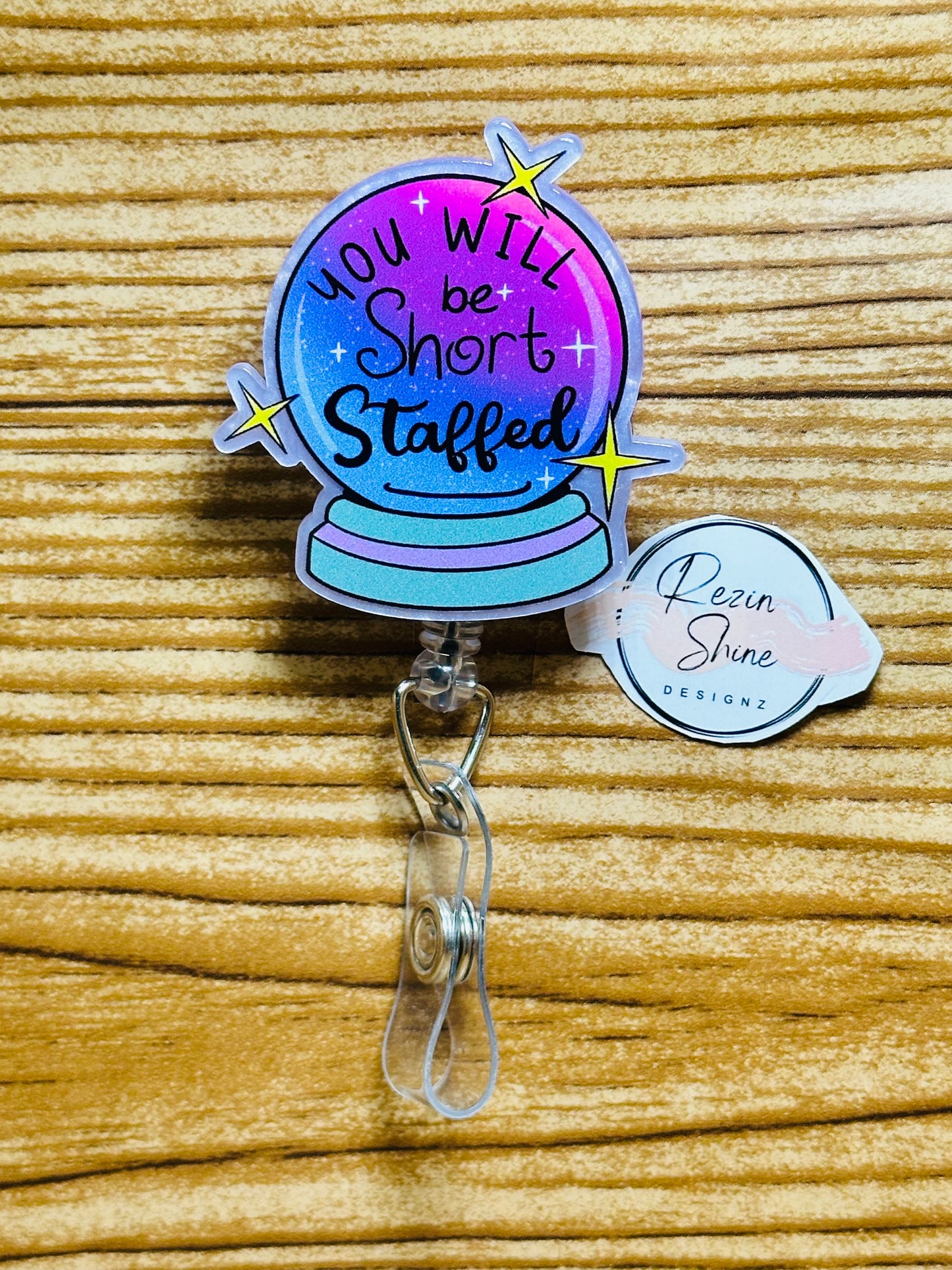 You Will Be Short Staffed Badge Reel