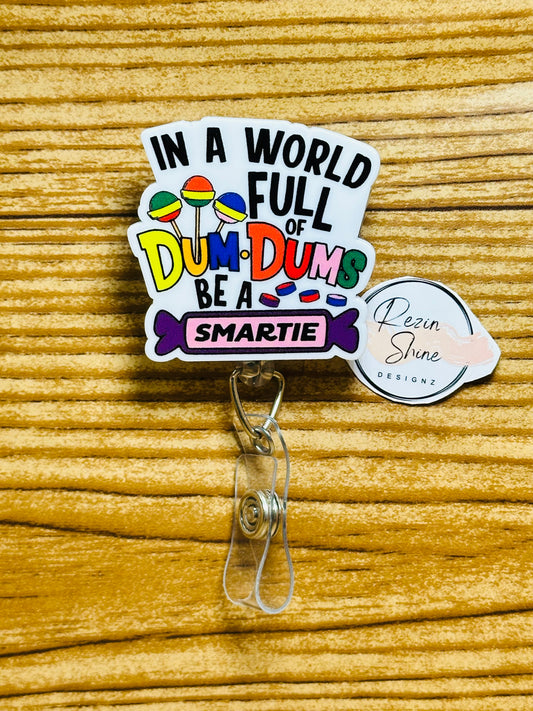 Be A Smartie Badge Reel