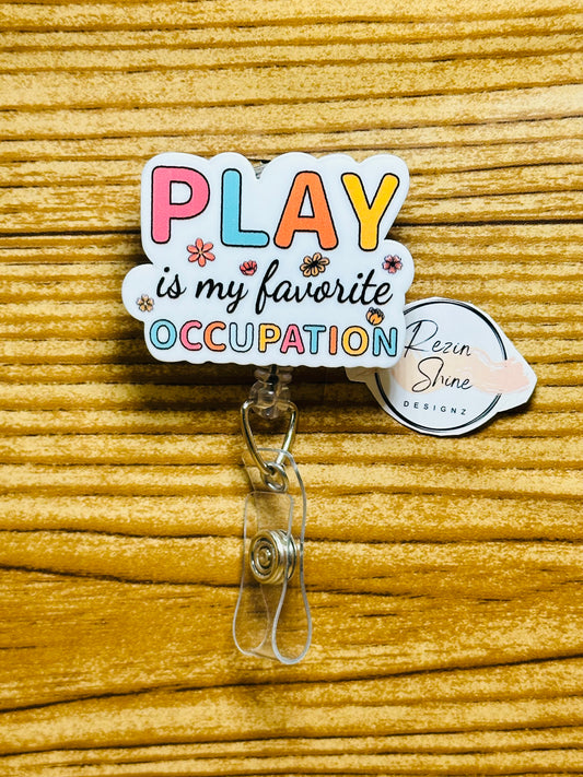Play Is My Favorite Occupation Badge Reel