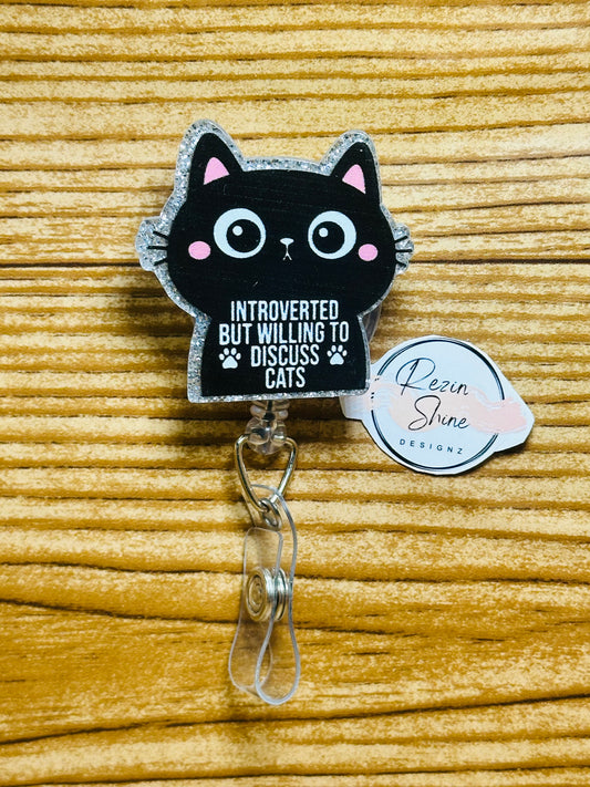 Introverted But Willing To Discuss Cats Badge Reel