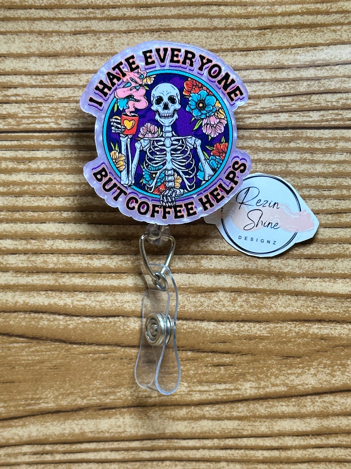 I Hate Everyone But Coffee Helps Badge Reel