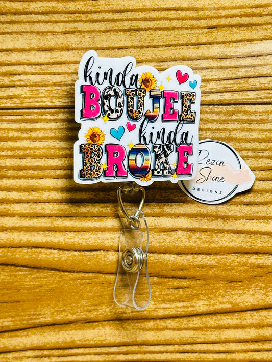 Kinda Boujee Kinda Broke Badge Reel