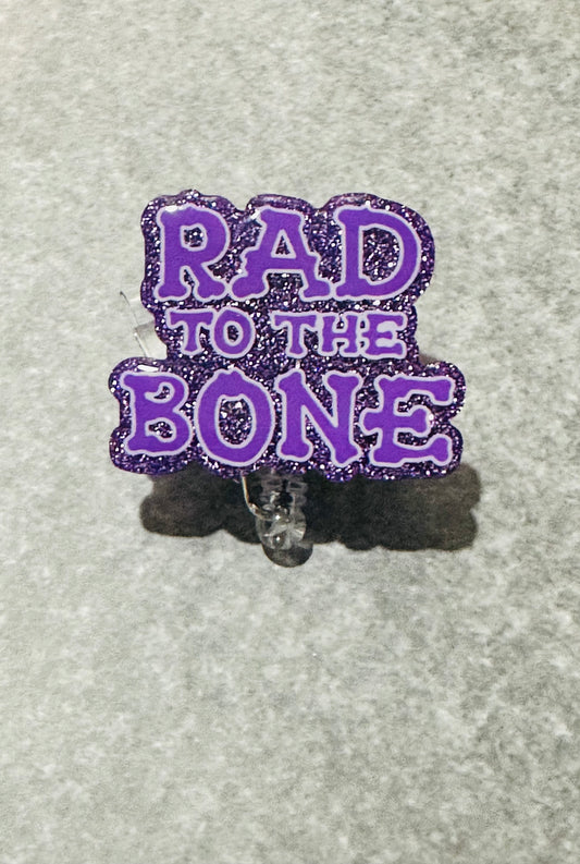 Rad to the Bone Badge Reel